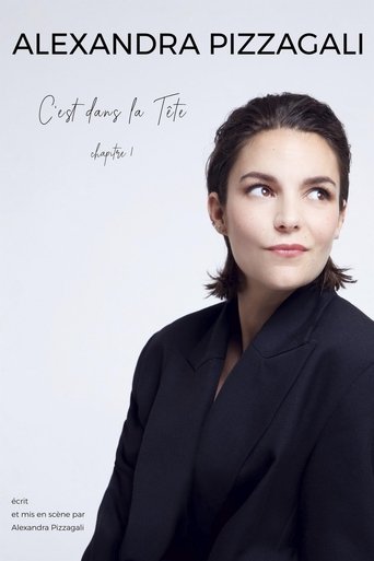 Poster of Alexandra Pizzagali : C'est dans la Tête - Chapitre I