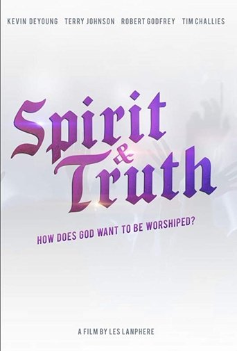 Spirit & Truth Poster of Spirit & Truth
