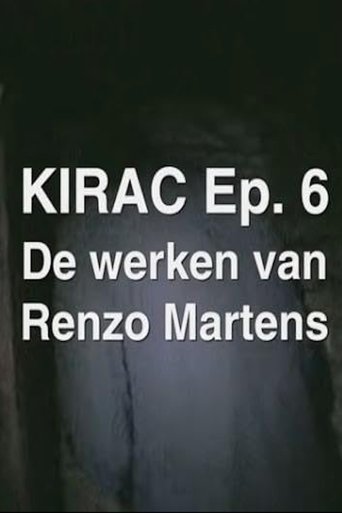 Poster of KIRAC 6: The Works of Renzo Martens