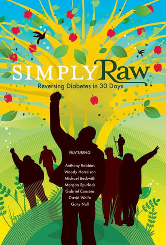 Poster of Simply Raw: Reversing Diabetes in 30 Days