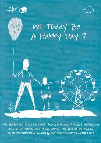 Will Today Be a Happy Day Poster of Will Today Be a Happy Day