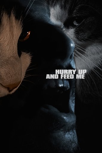 Poster of Hurry Up and Feed Me