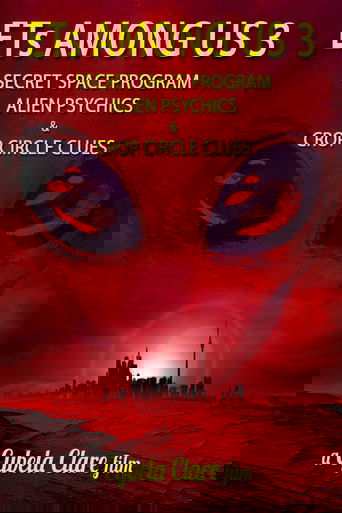 Poster of ETs Among Us 3: Secret Space Program, Alien Psychics & Crop Circle Clues