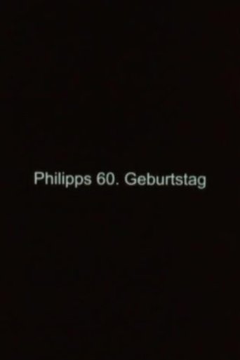 Poster of Philipp's 60th Birthday