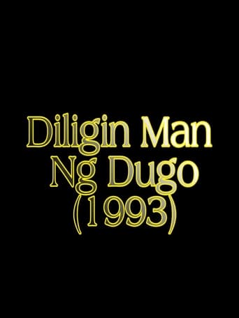 Poster of Diligin Man Ng Dugo