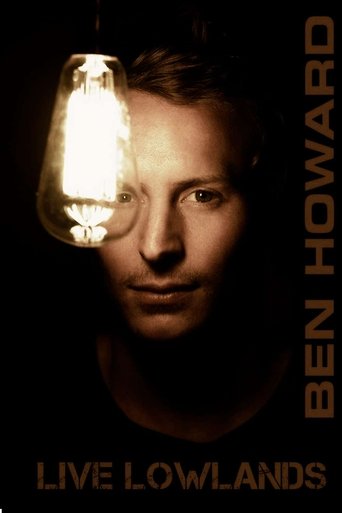 Poster of Ben Howard: Live At Lowlands