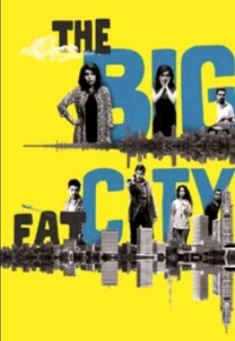 The Big Fat City Poster of The Big Fat City