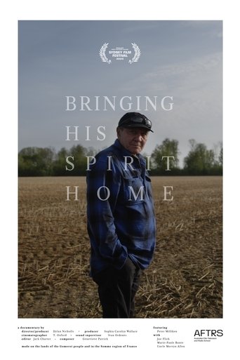 Bringing His Spirit Home Poster of Bringing His Spirit Home