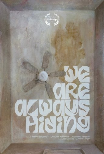 We Are Always Hiding Poster of We Are Always Hiding