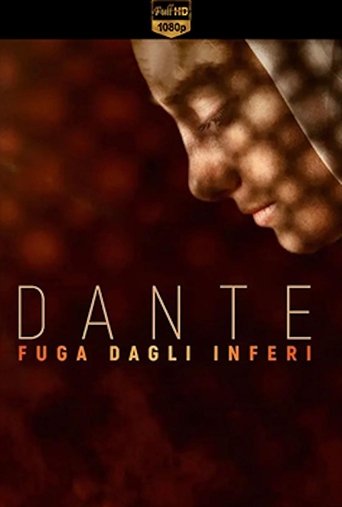 Poster of Dante. Fuga dagli inferi