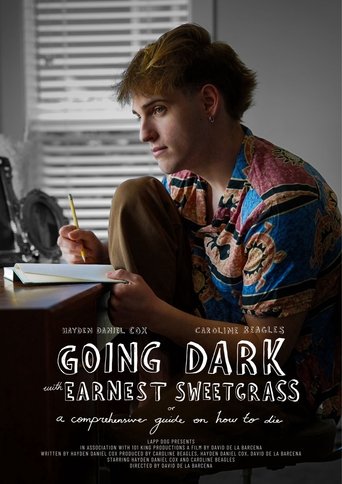 Poster of Going Dark with Earnest Sweetgrass: Or A Comprehensive Guide on How to Die