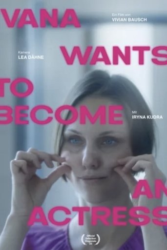 Poster of Ivana Wants to Become an Actress