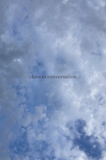 skies in conversation Poster of skies in conversation