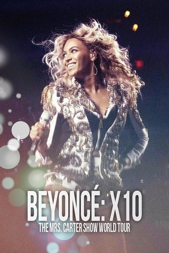 Poster of Beyoncé: X10 - The Mrs. Carter Show World Tour