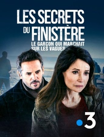Poster of Les secrets du Finistère - Le garçon qui marchait sur les vagues