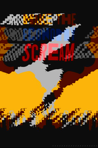 Make the Economy Scream Poster of Make the Economy Scream