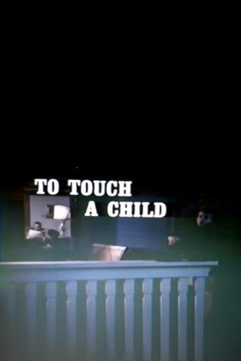 To Touch a Child Poster of To Touch a Child