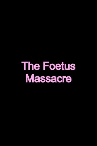 The Foetus Massacre Poster of The Foetus Massacre