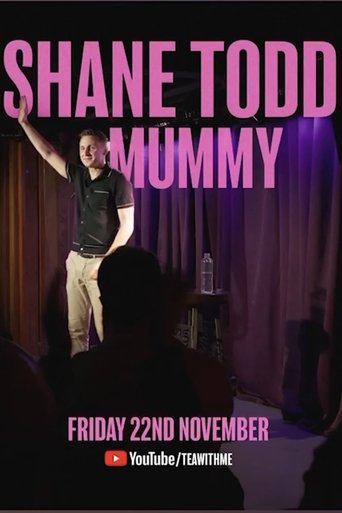 Poster of Shane Todd: Mummy