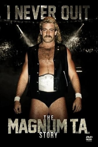 Poster of I Never Quit: The Magnum T.A. Story