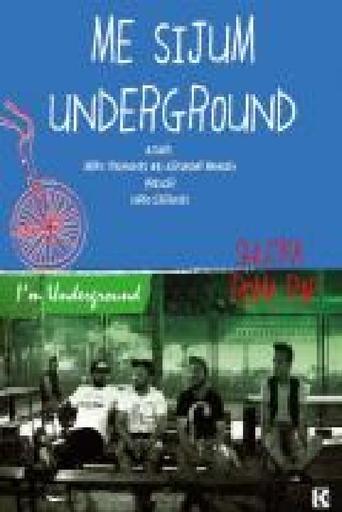 I am Underground Poster of I am Underground