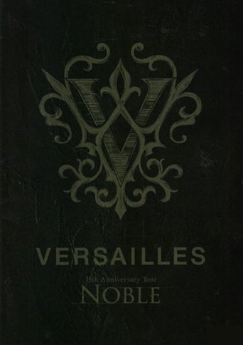 Poster of Versailles「15th Anniversary Tour -NOBLE-」