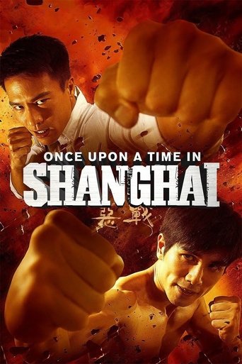 Once Upon a Time in Shanghai Poster of Once Upon a Time in Shanghai
