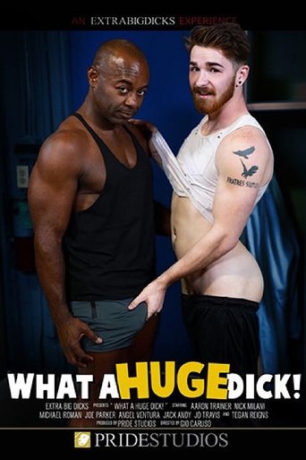 What a Huge Dick! Poster of What a Huge Dick!