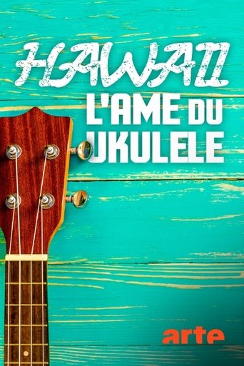 Poster of Hawaii, l'âme du ukulélé