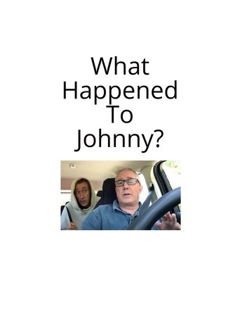 What Happened to Johnny Poster of What Happened to Johnny