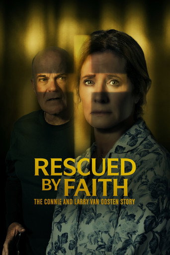 Poster of Rescued by Faith: The Connie and Larry Van Oosten Story