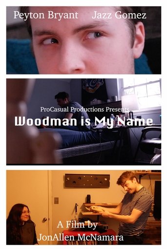 Woodman is My Name Poster of Woodman is My Name