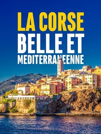 Poster of La Corse, belle et méditerranéenne