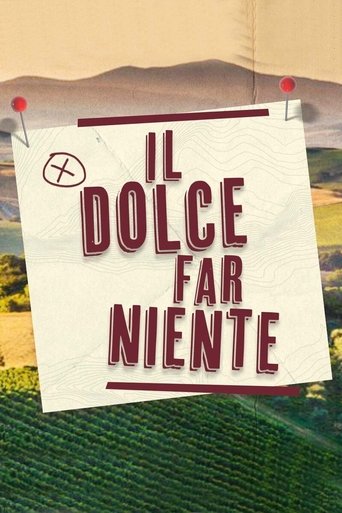 Il Dolce Far Niente Poster of Il Dolce Far Niente