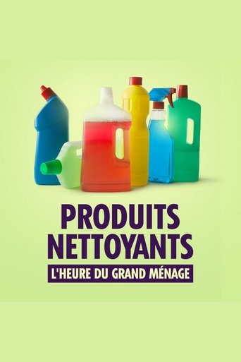 Poster of Produits nettoyants : l'heure du grand ménage