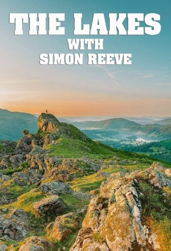 The Lakes with Simon Reeve Poster of The Lakes with Simon Reeve