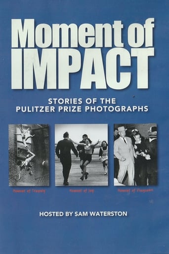 Poster of Moment of Impact: Stories of the Pulitzer Prize Photographs