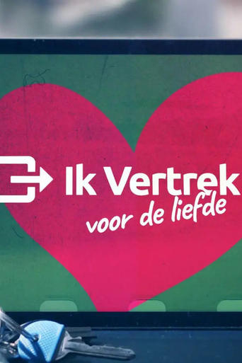 Ik Vertrek voor de Liefde Poster of Ik Vertrek voor de Liefde