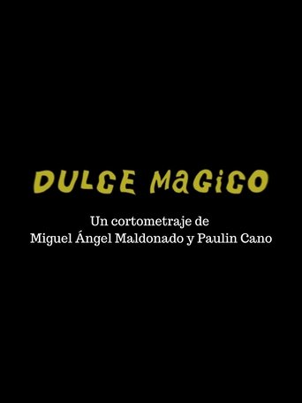 Dulce Mágico Poster of Dulce Mágico