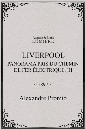 Poster of Liverpool, panorama pris du chemin de fer électrique, III