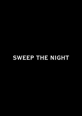 Sweep the Night Poster of Sweep the Night