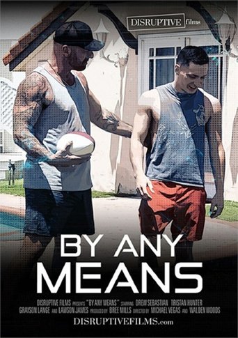 By Any Means Poster of By Any Means