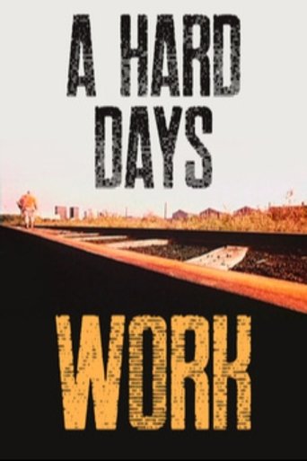 A Hard Day's Work Poster of A Hard Day's Work