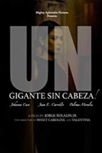 Un Gigante Sin Cabeza! Poster of Un Gigante Sin Cabeza!