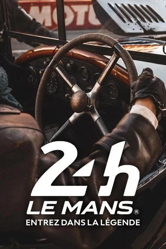 Poster of 24 h Le Mans, entrez dans la légende!
