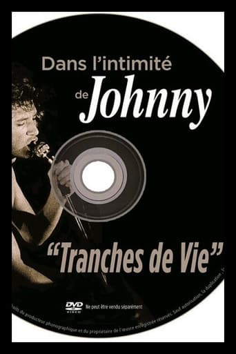 Poster of Dans l'intimité de Johnny : Tranches de vie
