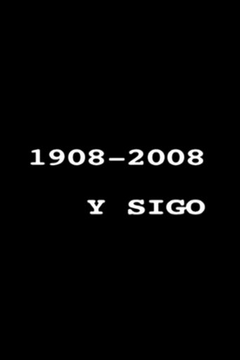 1908-2008 y sigo Poster of 1908-2008 y sigo