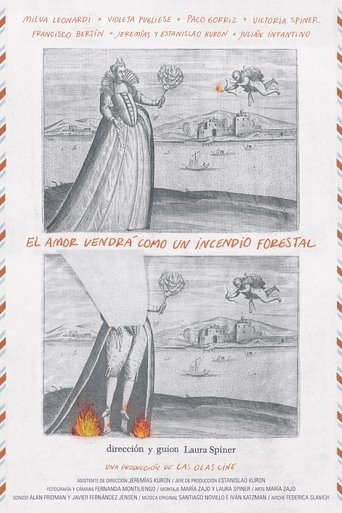 Love Will Come as a Forestal Fire Poster of Love Will Come as a Forestal Fire
