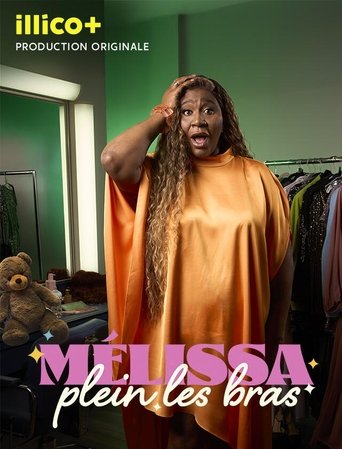 Poster of Mélissa, plein les bras