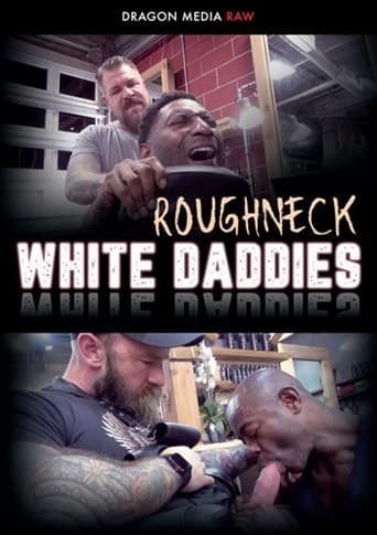 Roughneck White Daddies Poster of Roughneck White Daddies